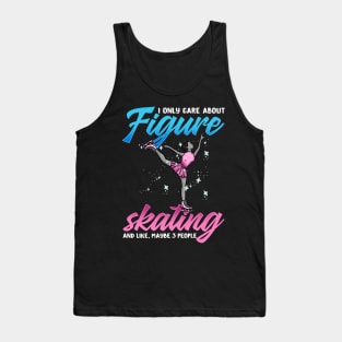 I Only Care About Figure Skating Gift Tank Top